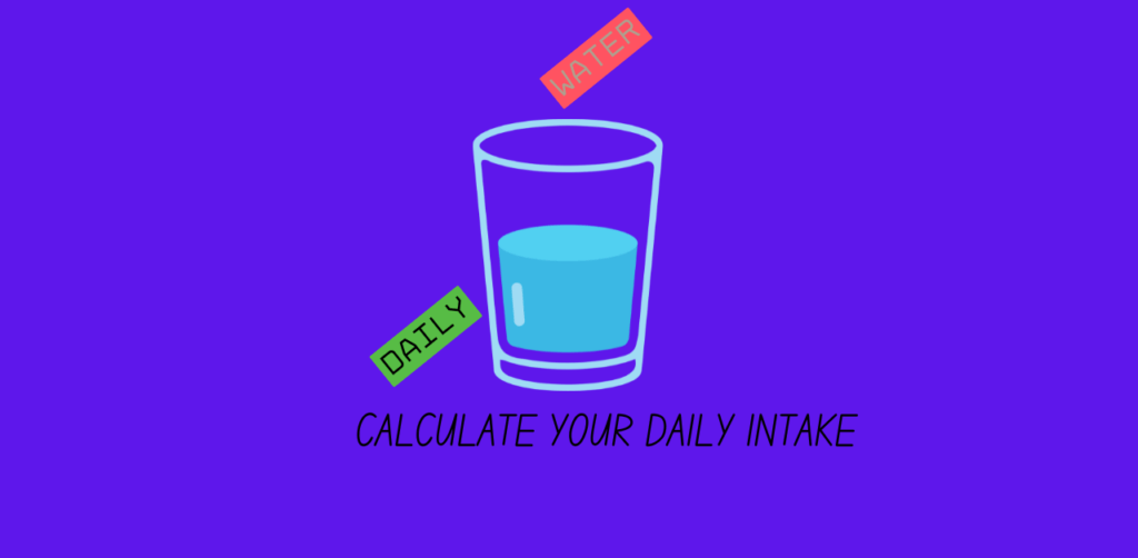 calculate your daily water intake